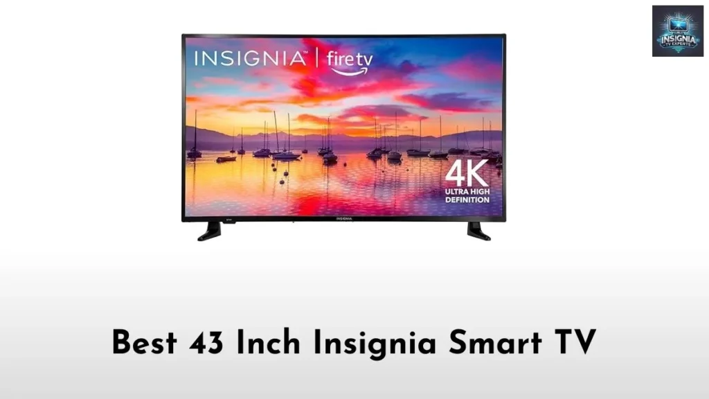 Best 43 Inch Insignia Smart TV