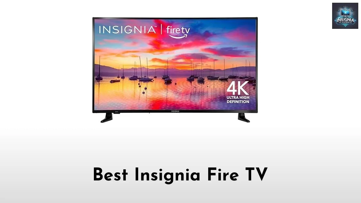 Best Insignia Fire TV