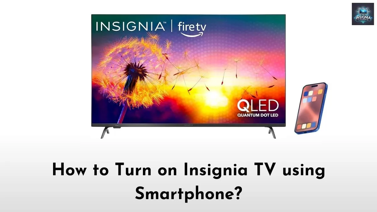 Turn on Insignia TV using Smartphone